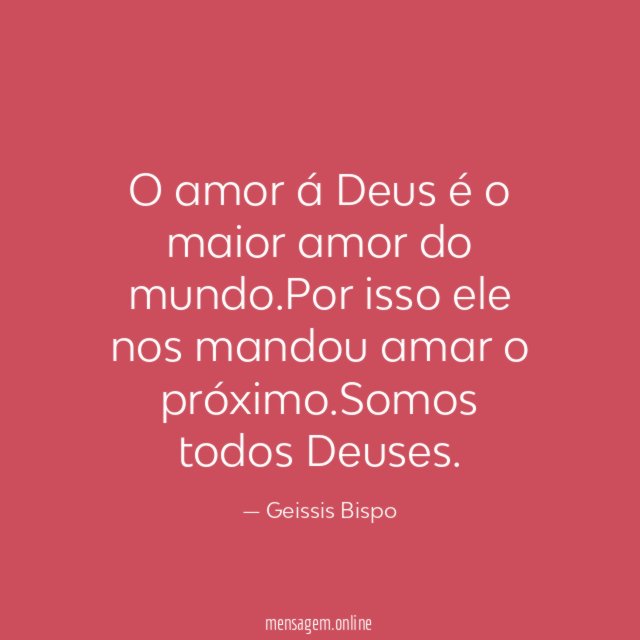 O amor á Deus é o maior amor do mundo