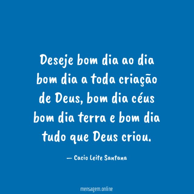 Deseje bom dia ao dia bom dia a