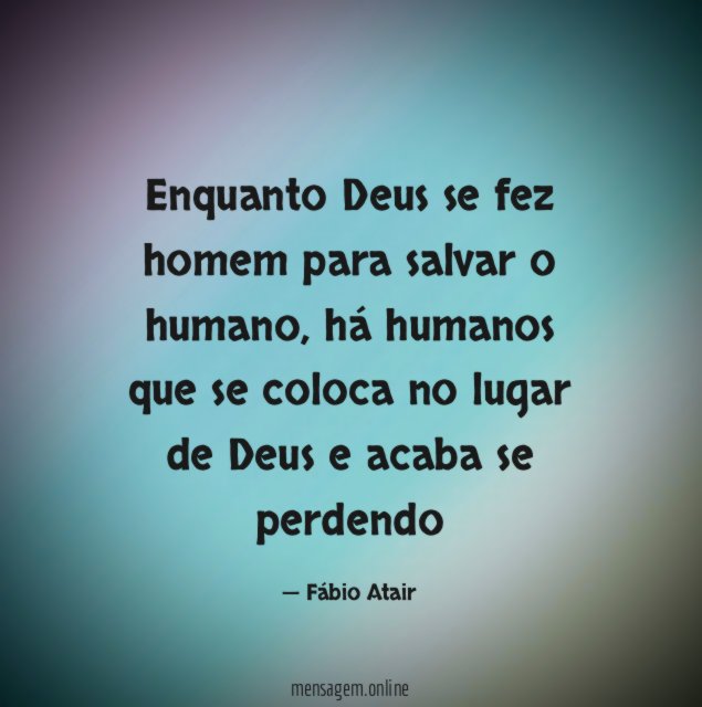 Enquanto Deus se fez homem para salvar o humano