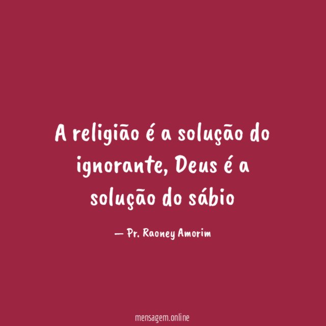 A religião é a solução do ignorante