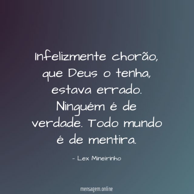Infelizmente chorão
