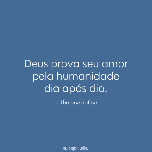 Deus prova seu amor pela humanidade dia após dia
