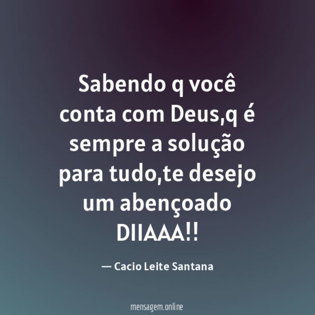 Sabendo q você conta com Deus