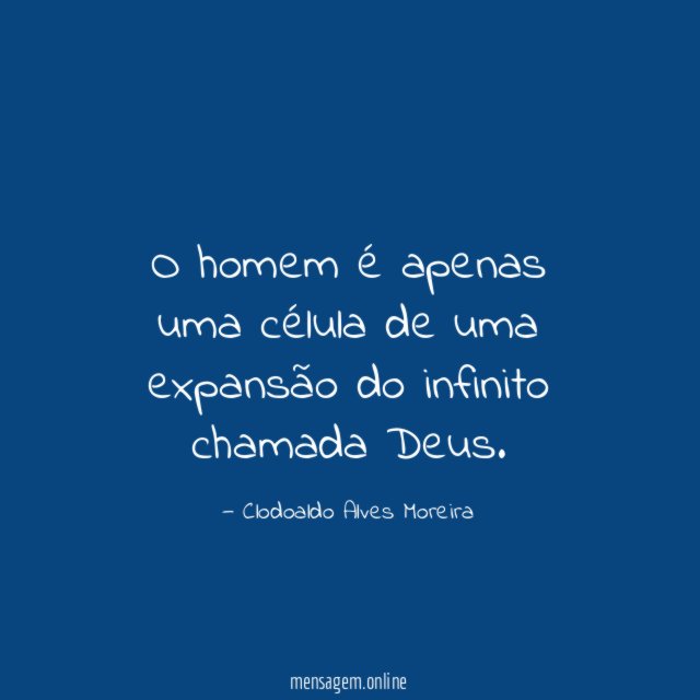 O homem é apenas uma célula de uma