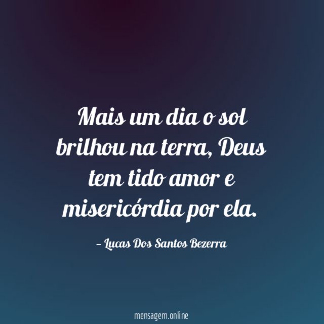 Mais um dia o sol brilhou na terra