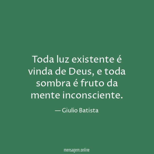 Toda luz existente é vinda de Deus