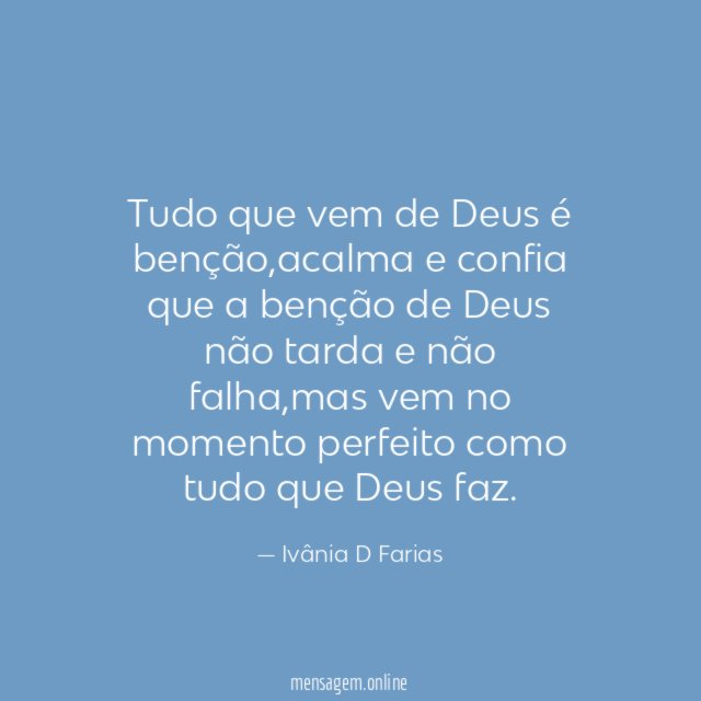 Tudo que vem de Deus é benção