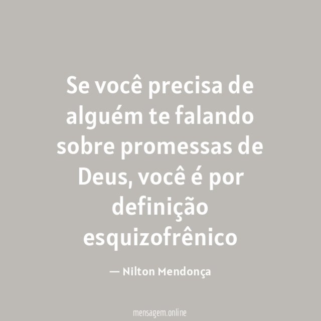 Se você precisa de alguém te falando sobre promessas de Deus