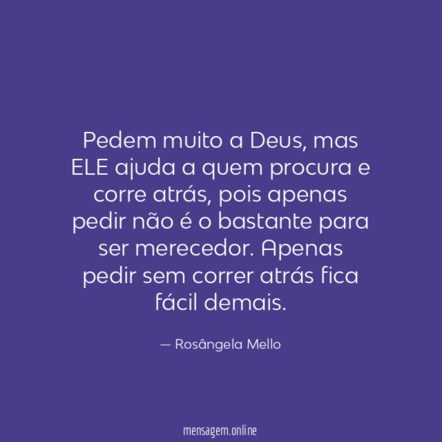 Pedem muito a Deus