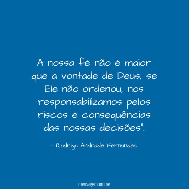 A nossa fé não é maior que a vontade de Deus