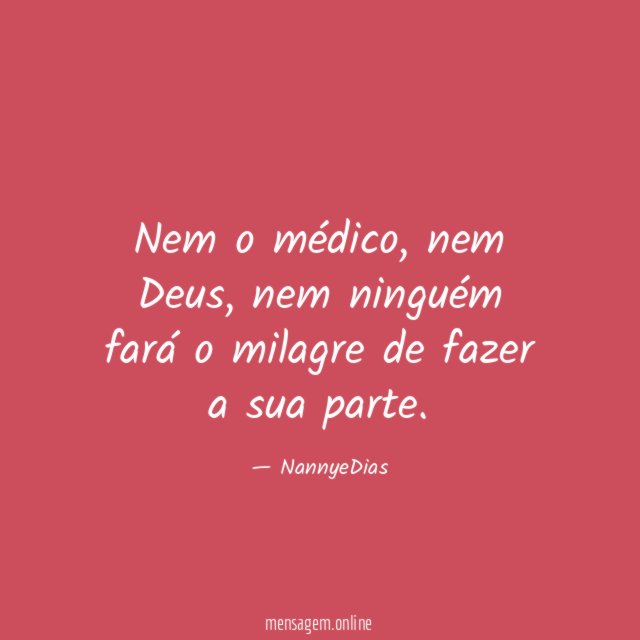 Nem o médico