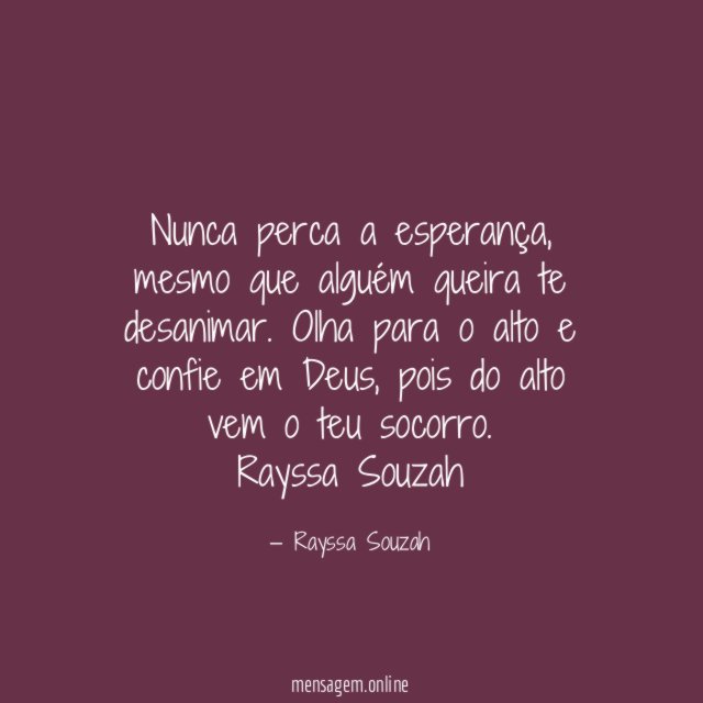 Nunca perca a esperança