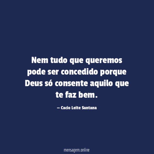 Nem tudo que queremos pode ser concedido porque