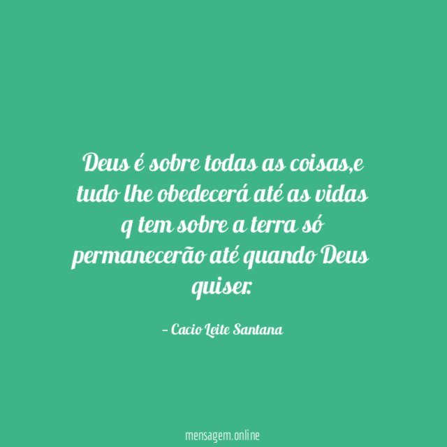 Deus é sobre todas as coisas