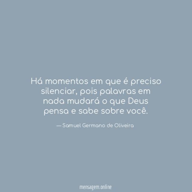 Há momentos em que é preciso silenciar