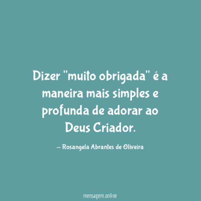 Dizer "muito obrigada" é a maneira mais simples