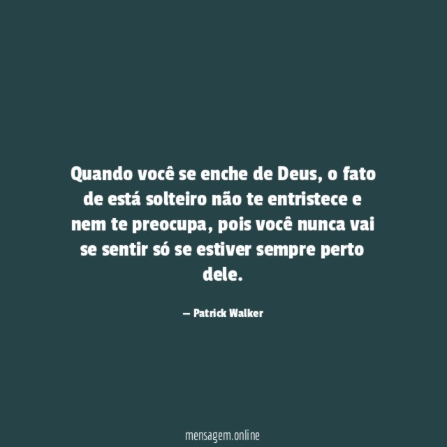 Quando você se enche de Deus