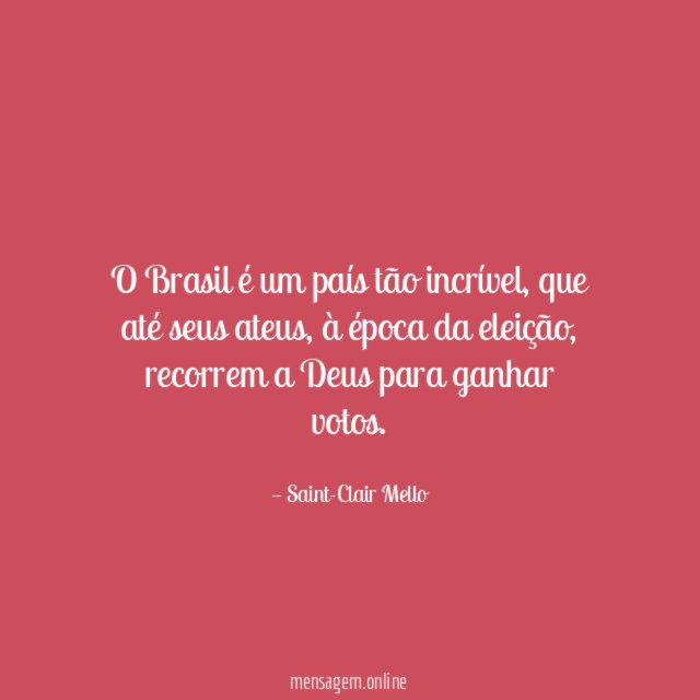 O Brasil é um país tão incrível