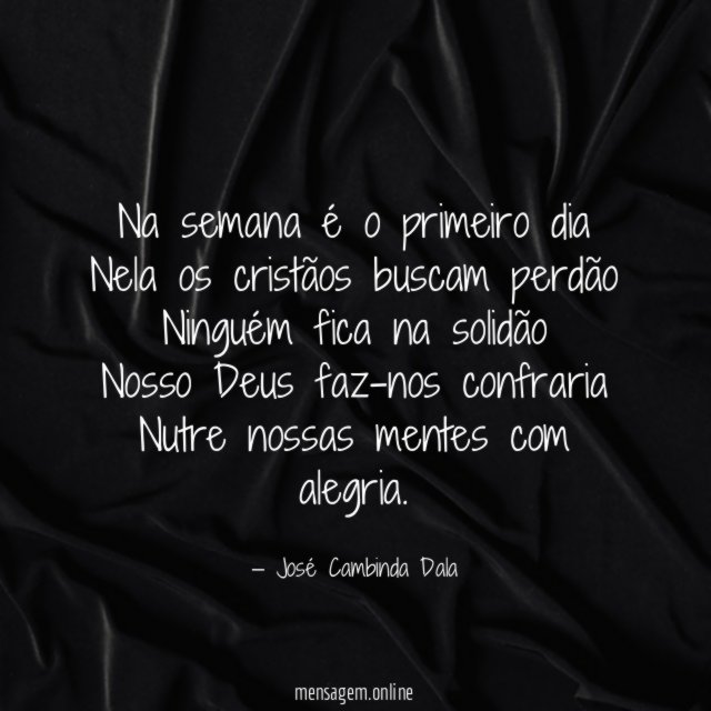 Na semana é o primeiro dia Nela os cristãos