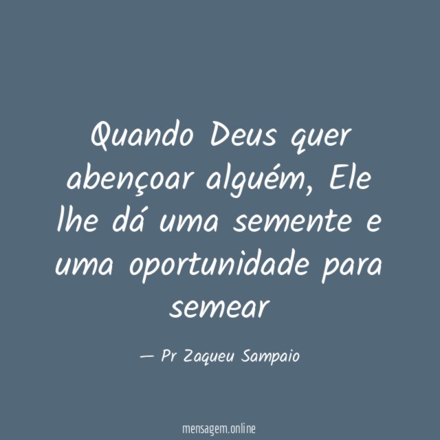 Quando Deus quer abençoar alguém