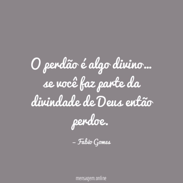 O perdão é algo divino