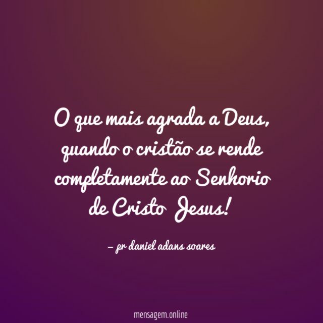 O que mais agrada a Deus
