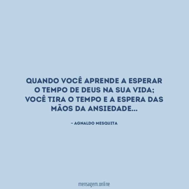 Quando você aprende a esperar o tempo de Deus na sua vida