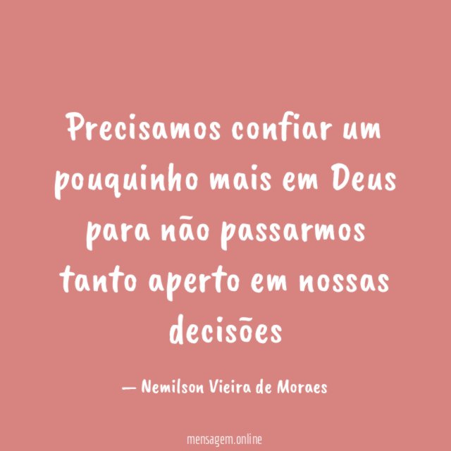 Precisamos confiar um pouquinho mais em Deus para