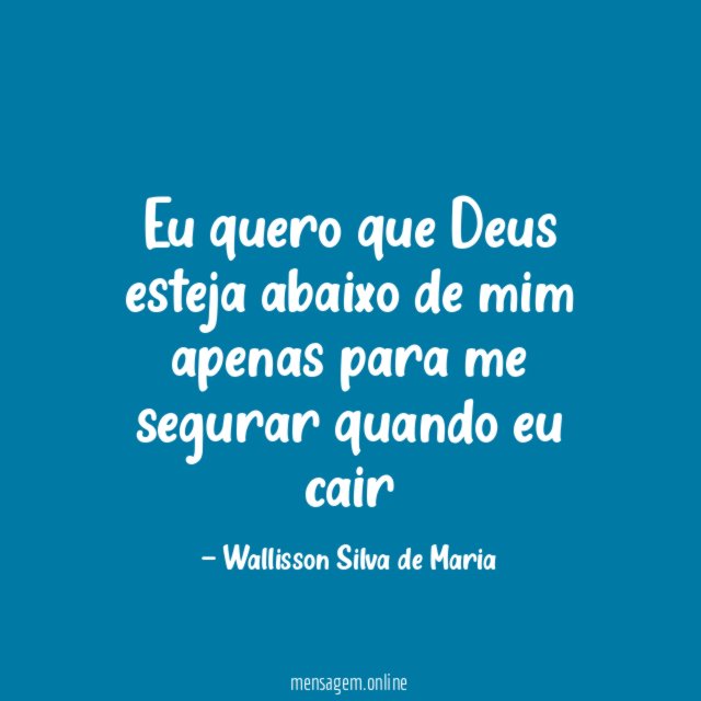 Eu quero que Deus esteja abaixo de mim