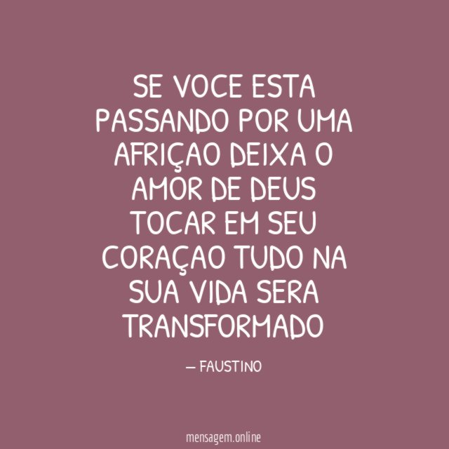 SE VOCE ESTA PASSANDO POR UMA AFRIÇAO DEIXA