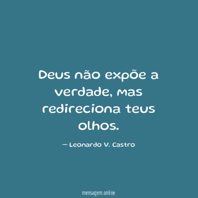 Deus não expõe a verdade