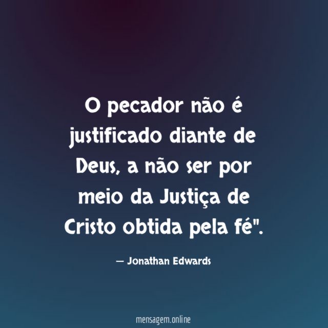 O pecador não é justificado diante de Deus