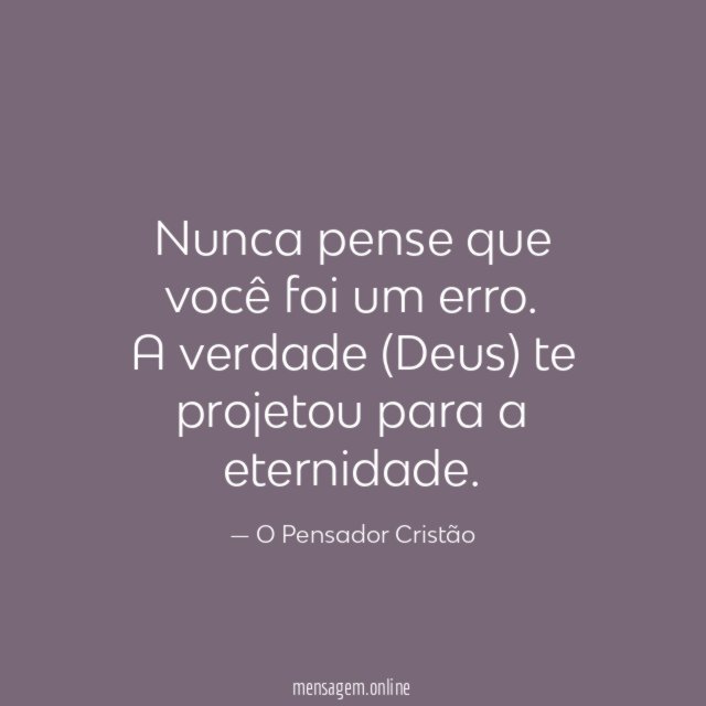 Nunca pense que você foi um erro