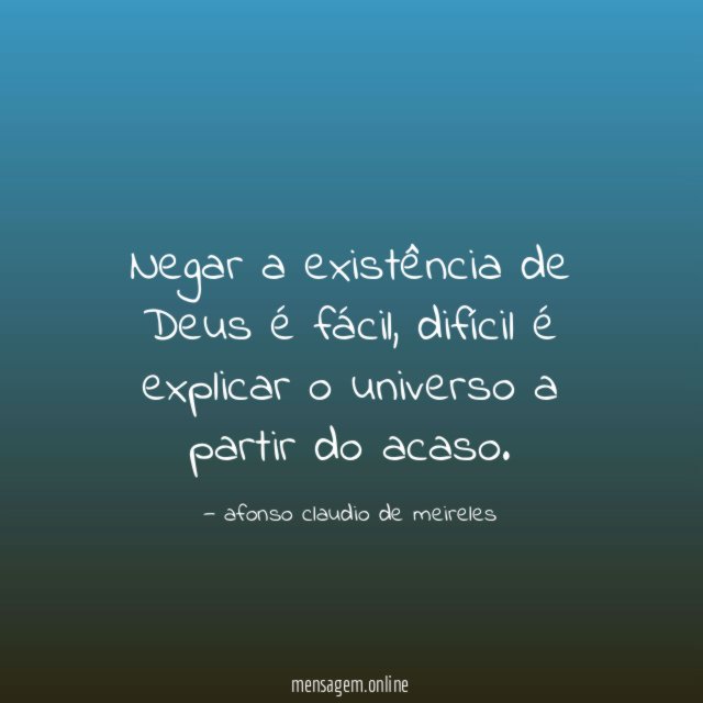 Negar a existência de Deus é fácil