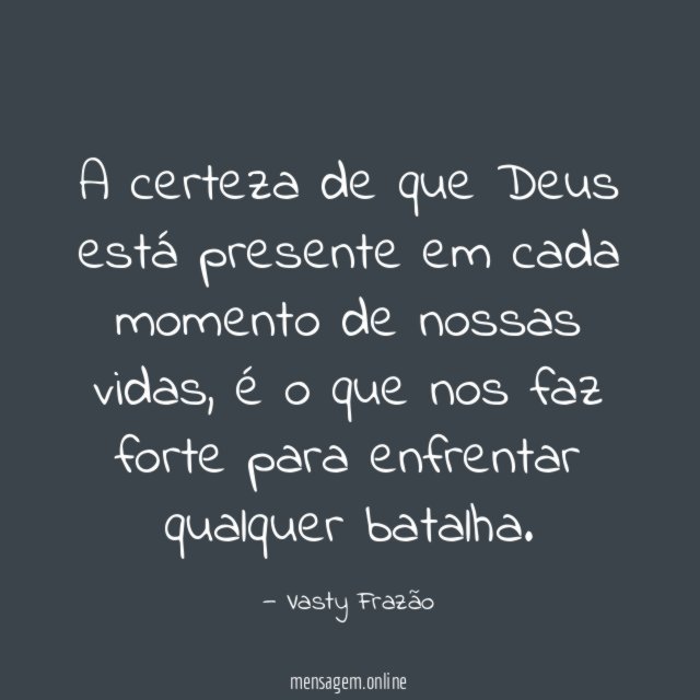 A certeza de que Deus está presente em