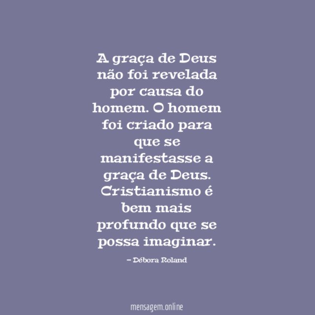 A graça de Deus não foi revelada por
