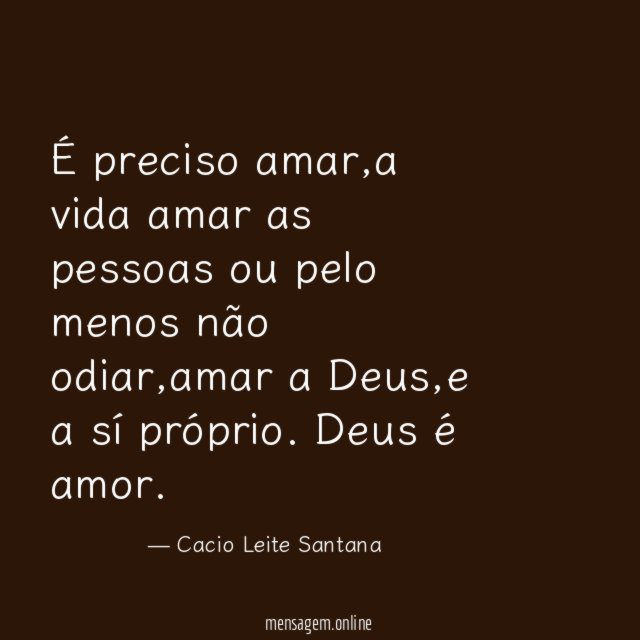 É preciso amar