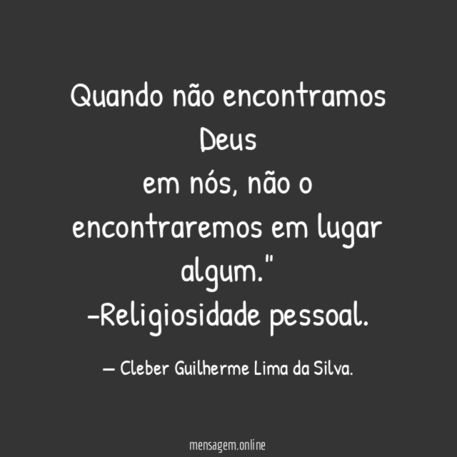 Quando não encontramos Deus em nós