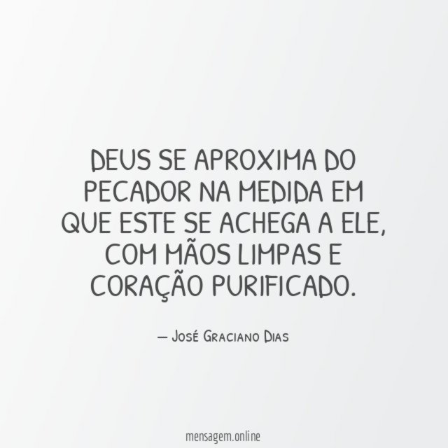 Deus se aproxima do pecador na medida em