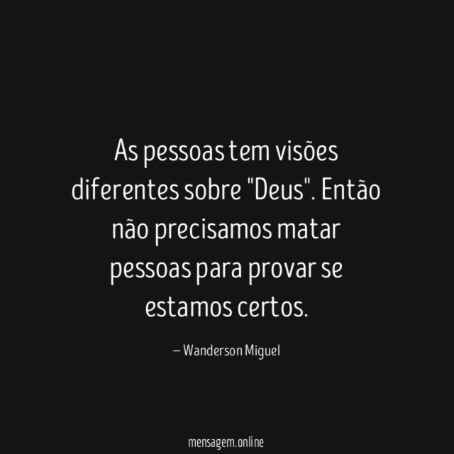As pessoas tem visões diferentes sobre "Deus"