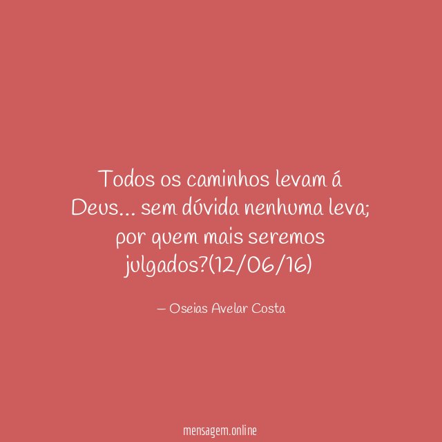 Todos os caminhos levam á Deus
