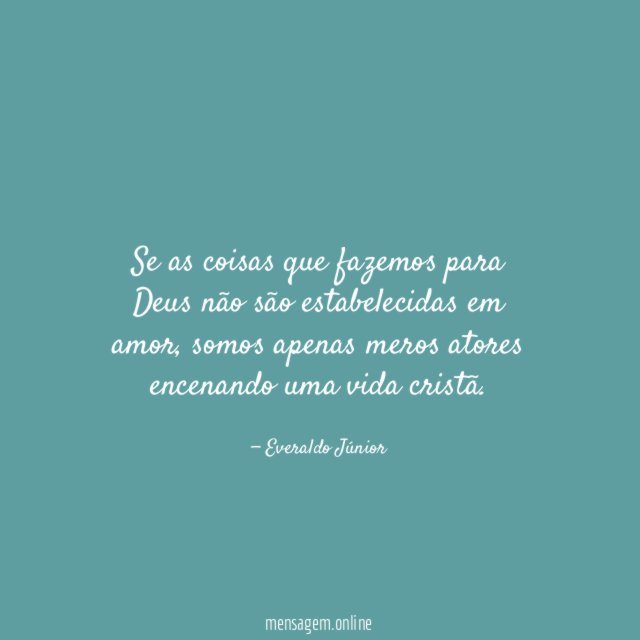 Se as coisas que fazemos para Deus não