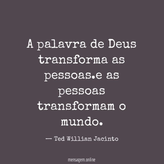 A palavra de Deus transforma as pessoas