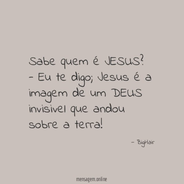 Sabe quem é JESUS