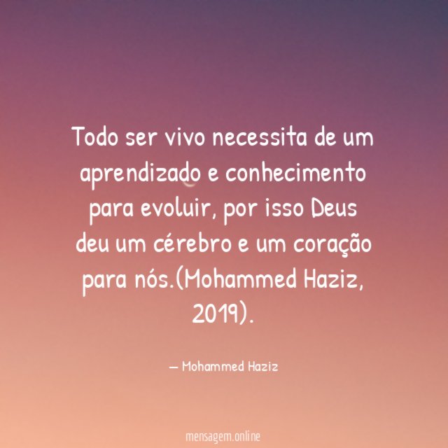Todo ser vivo necessita de um aprendizado e conhecimento para evoluir
