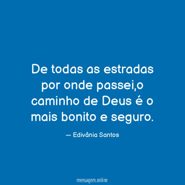 De todas as estradas por onde passei