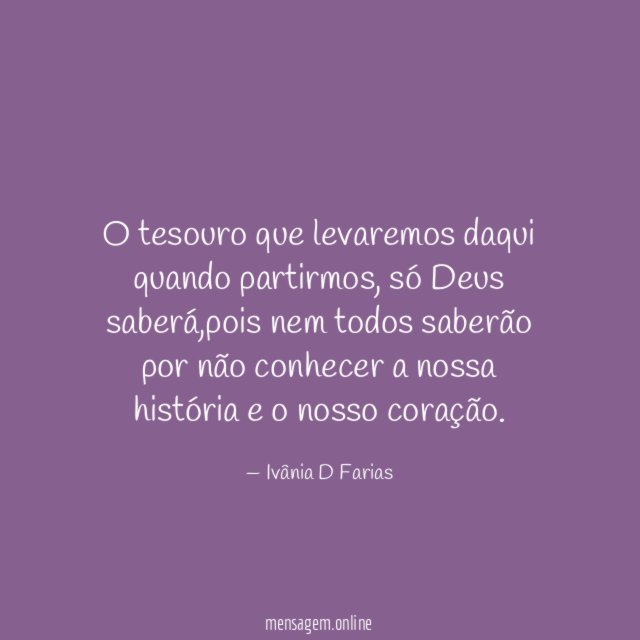 O tesouro que levaremos daqui quando partirmos
