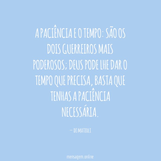 A Paciência e o Tempo