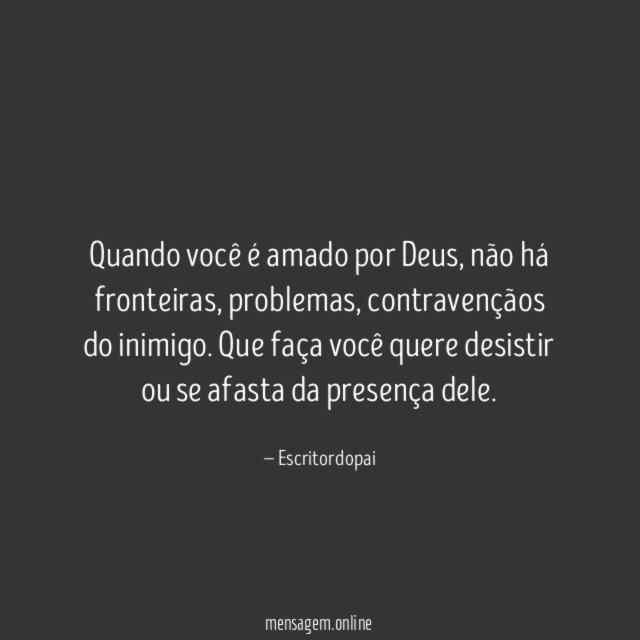 Quando você é amado por Deus