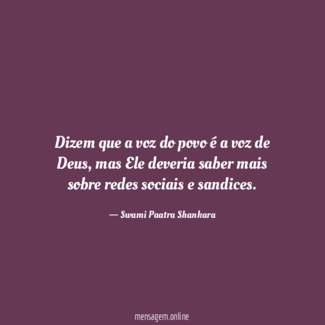 Dizem que a voz do povo é a voz de Deus